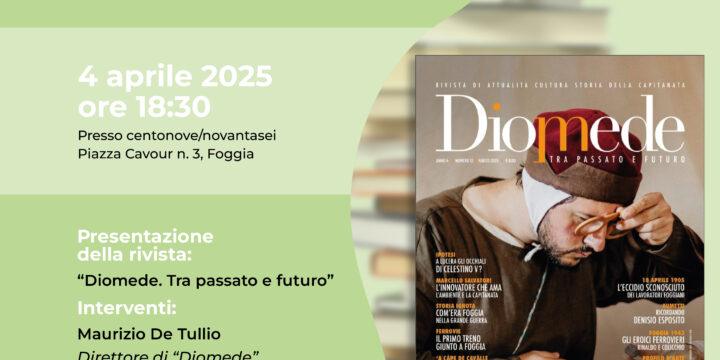 Foggia, tra passato e futuro la rivista “Diomede” si presenta da centonove/novantasei