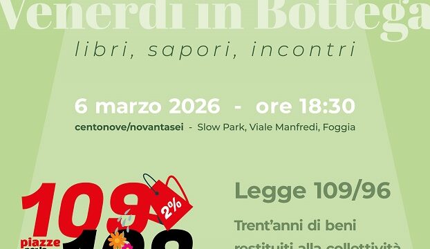 “Diamo linfa al bene”, Foggia il 6 marzo celebra trent’anni della legge 109/96 nella Bottega che porta il suo nome
