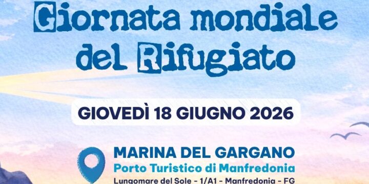 Manfredonia celebra la “Giornata Mondiale del Rifugiato” il 18 giugno: storie, immagini e voci dell’accoglienza