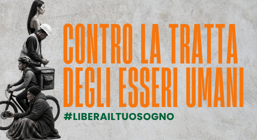 Libera il tuo sogno, la “Giornata Europea contro la tratta di esseri umani”