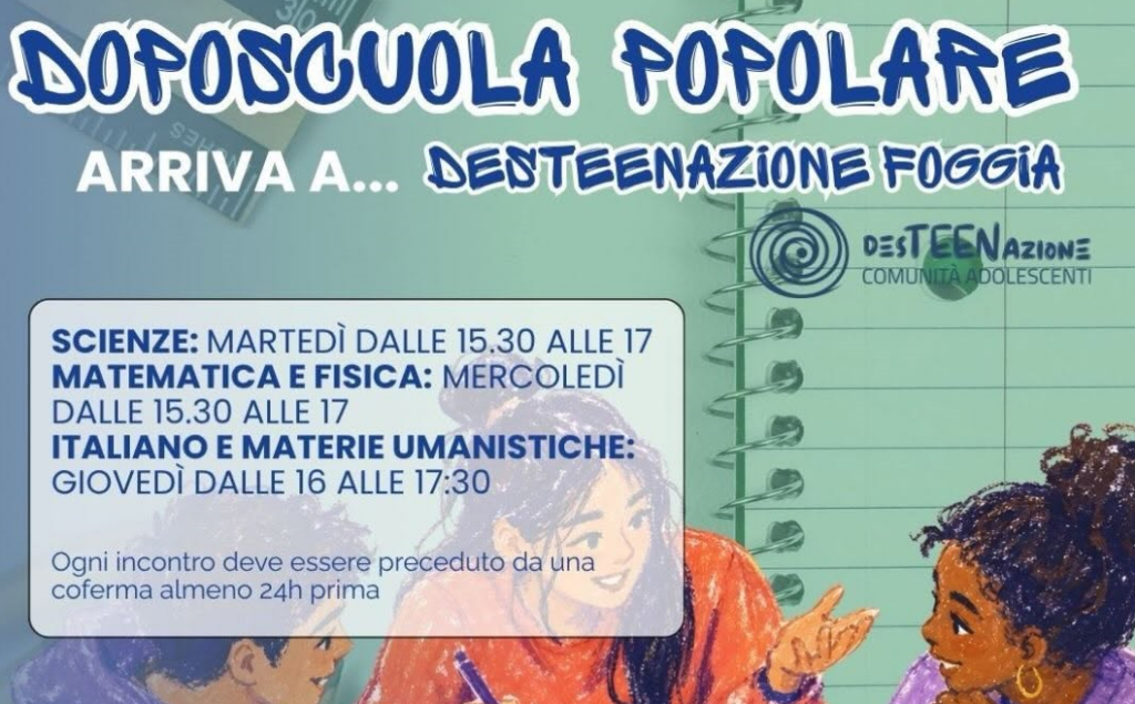 “DesTEENazione Foggia sede del Doposcuola Popolare: ecco materie, giorni e orari